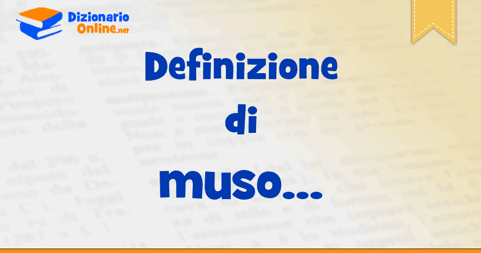 significato di muso definizione ufficiale dizionario online