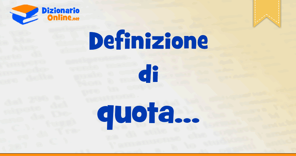 significato di quota definizione ufficiale dizionario online