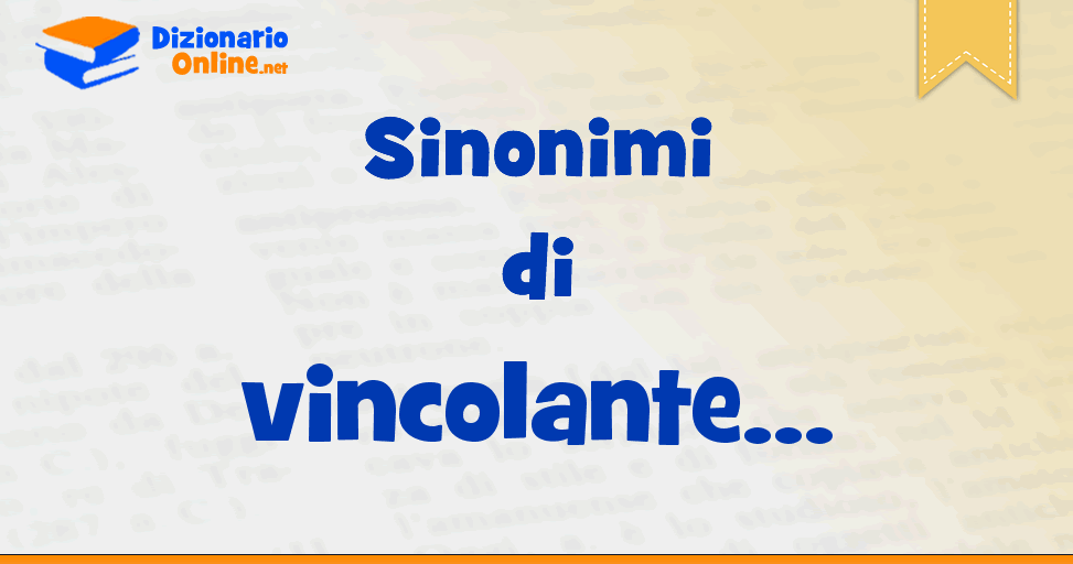 Vincolanti sinonimo